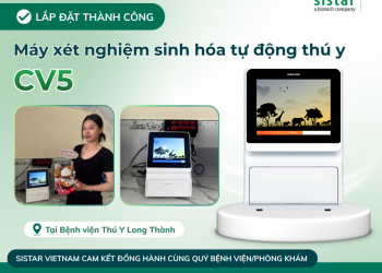 Sistar Vietnam lắp đặt thành công Máy xét nghiệm sinh hóa tự động thú y CV5 tại Phòng Khám Thú Y Long Thành